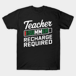 Teacher Summer Recharge Required Last day School Women Funny T-Shirt